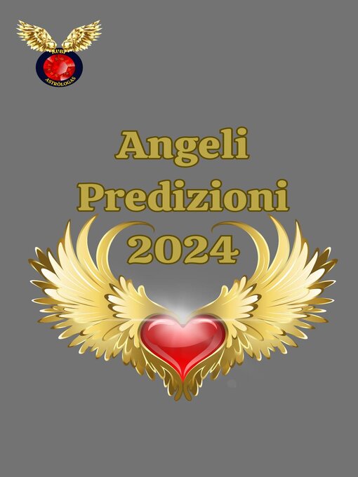 Title details for Angeli Predizioni 2024 by Alina A Rubi - Wait list